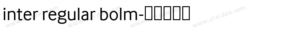 inter regular bolm字体转换